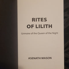 Rites of Lilith: Grimoire of the Queen of the Night by Asenath Mason (Nephilim Press, 2021) Hardcover