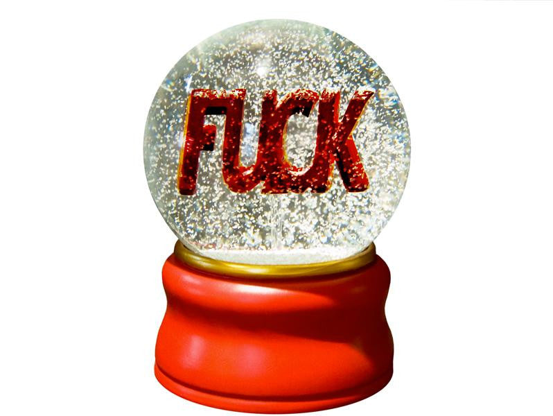 FUCK Snow Globe by LigoranoReese GIFTING,ARTISTS,OBJECTS,SUMMER<BR> ESSENTIALS,FATHER'S<BR> DAY GIFTS vendor-unknown