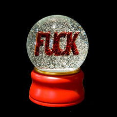 FUCK Snow Globe by LigoranoReese GIFTING,ARTISTS,OBJECTS,SUMMER<BR> ESSENTIALS,FATHER'S<BR> DAY GIFTS vendor-unknown